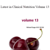 Dr Greger - Latest in Clinical Nutrition Volume 13