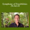 Dr. Dain Heer - Symphony of Possibilities 24-Jul-20