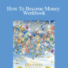 Gary M. Douglas - How To Become Money Workbook