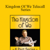 Gary M. Douglas - Kingdom Of We Telecall Series