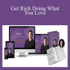 Get Rich Doing What You Love - T. Harv Eker