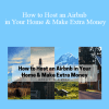 Judy Helm Wright - How to Host an Airbnb in Your Home & Make Extra Money