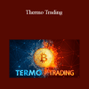 Liberi Dal Lavoro - Thermo Trading