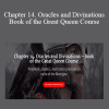 Morpheus Ravenna - Chapter 14. Oracles and Divinations – Book of the Great Queen Course
