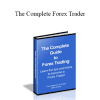 Stephen Beak - The Complete Forex Trader