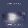 Adyashanti - Pearls On A Pig