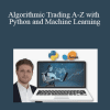 Alexander Hagmann - Algorithmic Trading A-Z with Python and Machine Learning
