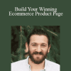 Ezra Firestone - Build Your Winning Ecommerce Product Page