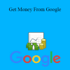 Perry Belcher - Get Money From Google