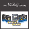 Rob Swanson - Live 2012-14 Blitz Whosaling Training