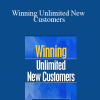 Ted Nicholas - Winning Unlimited New Customers