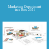 Dan Kennedy - Marketing Department in a Box 2021