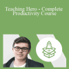 Leon Chaudhari - Teaching Hero - Complete Productivity Course: Become Productive Fast