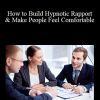 Mayur Bardolia - How to Build Hypnotic Rapport & Make People Feel Comfortable