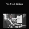 Online Trading Academy - XLT Stock Trading