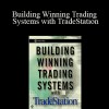 Pruit & Hill - Building Winning Trading Systems with TradeStation