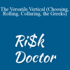 Risk Doctor - The Versatile Vertical (Choosing