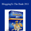 Rob Benwell - BloggingTo The Bank 2011