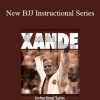 Xande's - New BJJ Instructional Series