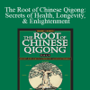 Yang Jwing-Ming - The Root of Chinese Qigong: Secrets of Health