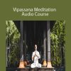 David Hans Barker - Vipassana Meditation Audio Course
