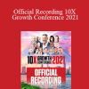 Grant Cardone - Official Recording 10X Growth Conference 2021