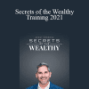 Grant Cardone - Secrets of the Wealthy Training 2021