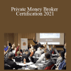Lee Arnold - Private Money Broker Certification 2021
