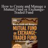 Melinda Gerber - How to Create and Manage a Mutual Fund or Exchange-Traded Fund