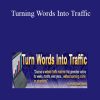 Jim Edwards - Turning Words Into Traffic