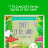 Shannon O'Hara - TTTE Specialty Series: Spirits of the Earth